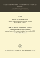 Über die Wirkung von Halothan, Fentanyl, Dehydrobenzperidol und Propanidid auf den Sauerstoffverbrauch und den Coronardurchfluß des Warmblüterherzens 366303951X Book Cover