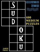 Sudoku: 400 Medium Puzzles to Exercise Your Brain 1943828199 Book Cover