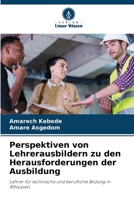 Perspektiven von Lehrerausbildern zu den Herausforderungen der Ausbildung (German Edition) 6207717287 Book Cover