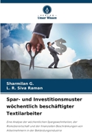 Spar- und Investitionsmuster wöchentlich beschäftigter Textilarbeiter (German Edition) 6209825893 Book Cover