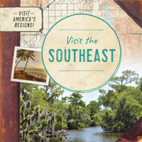 Visit the Southeast (Visit America's Regions!) 197853759X Book Cover