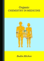 Organic Chemistry in Medicine 1036408396 Book Cover