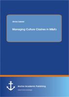 Managing Culture Clashes in M&A's 3954891522 Book Cover