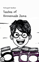 Tastes of Homemade Jams B0BSGSSWB2 Book Cover