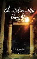 Oh...Julia…My Daughter 9354907105 Book Cover
