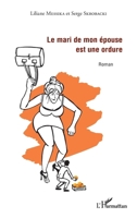 Le mari de mon épouse est une ordure: Roman (French Edition) 2343092842 Book Cover