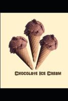 Chocolate Ice Cream 1723359386 Book Cover