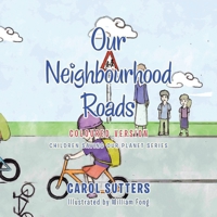 Our Neighbourhood Roads: Coloured Version 1665583932 Book Cover