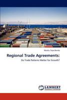 Regional Trade Agreements:: Do Trade Patterns Matter for Growth? 3848416859 Book Cover