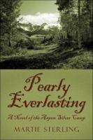 Pearly Everlasting: A Novel of the Aspen Silver Camp 1413746268 Book Cover