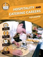 Hospitality and Catering Careers 1607530929 Book Cover