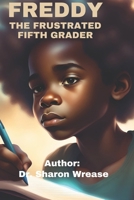 Freddy The Frustrated Fifth Grader B0CTXLMFLV Book Cover