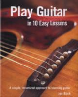 Play Guitar in 10 Easy Lessons 0753715848 Book Cover