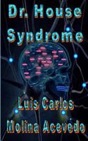 Dr. House Syndrome 1530405599 Book Cover