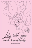 Lets Talk Eyes and Heartbeats B08JLHQG21 Book Cover
