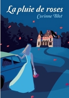 La pluie de roses 2322634824 Book Cover