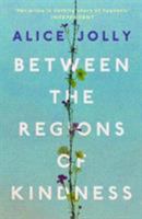 Between the Regions of Kindness 1783524995 Book Cover