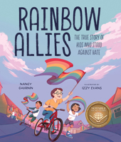 Rainbow Allies: The True Story of Kids Who Stood against Hate 1506488447 Book Cover