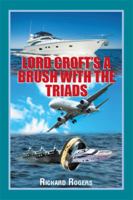 Lord Croft's a Brush with the Triads 1514462370 Book Cover