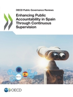 Enhancing Public Accountability in Spain Through Continuous Supervision 9264395059 Book Cover