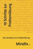 10 Schritte zur Problemlösung: Das Handbuch zur Problemlösung B0CF4LCQKD Book Cover