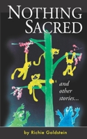 Nothing Sacred and other stories 1532396988 Book Cover