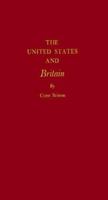 The United States and Britain 0674730399 Book Cover