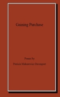 Gaining Purchase 1088299725 Book Cover