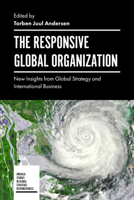 The Responsive Global Organization: New Insights from Global Strategy and International Business 1787148327 Book Cover