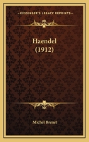 Haendel, Biographie Critique 1279810874 Book Cover