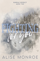 Fighting For You B0FFQN1NRJ Book Cover