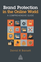 Brand Protection in the Online World: A Comprehensive Guide 0749478691 Book Cover