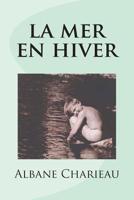 La mer en hiver 1500431370 Book Cover