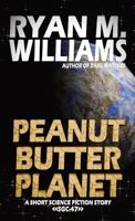 Peanut Butter Planet B0H1F3YWD6 Book Cover