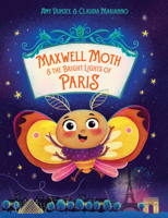 Maxwell Moth and the Bright Lights of Paris 1922943770 Book Cover