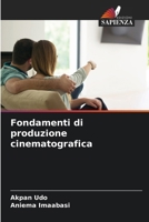 Fondamenti di produzione cinematografica (Italian Edition) 6208510732 Book Cover