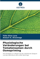 Physiologische Veränderungen bei Tomatensamen durch Osmopriming (German Edition) 6208187729 Book Cover