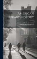 American Library History 137730972X Book Cover