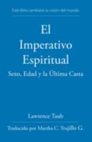 El Imperativo Espiritual 142513758X Book Cover