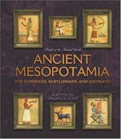 Ancient Mesopotamia: The Sumerians, Babylonians, And Assyrians (People of the Ancient World) 0531118185 Book Cover