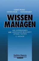 Wissen managen. Wie Unternehmen ihre wertvollste Ressource optimal nutzen. 3409293175 Book Cover