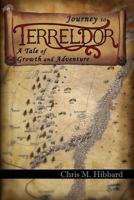 Journey to Terreldor: A Tale of Growth and Adventure 0615643825 Book Cover