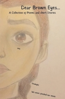 Dear Brown Eyes... B0BBY1PNSZ Book Cover