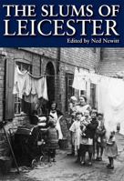 The Slums of Leicester 1859839339 Book Cover