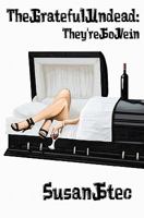 The Grateful Undead: They're So Vein 1480016950 Book Cover