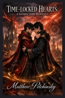Time-Locked Hearts: A Gallifreyan Gothic Romance B0GN4M8CVY Book Cover
