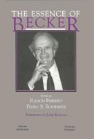 The Essence of Becker (Hoover Institute Press Publication, 426.) 0817993428 Book Cover