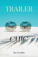 Trailer Chic B0H5QVRQCM Book Cover