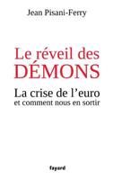 Le Réveil Des Démons: La Crise de l'Euro Et Comment Nous En Sortir 2213668221 Book Cover