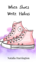When Shoes Write Haikus 3690742765 Book Cover